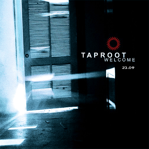 Taproot – Welcome