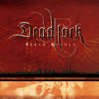 Deadlock – Earth.Revolt