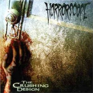 Horrorscope – The Crushing Design