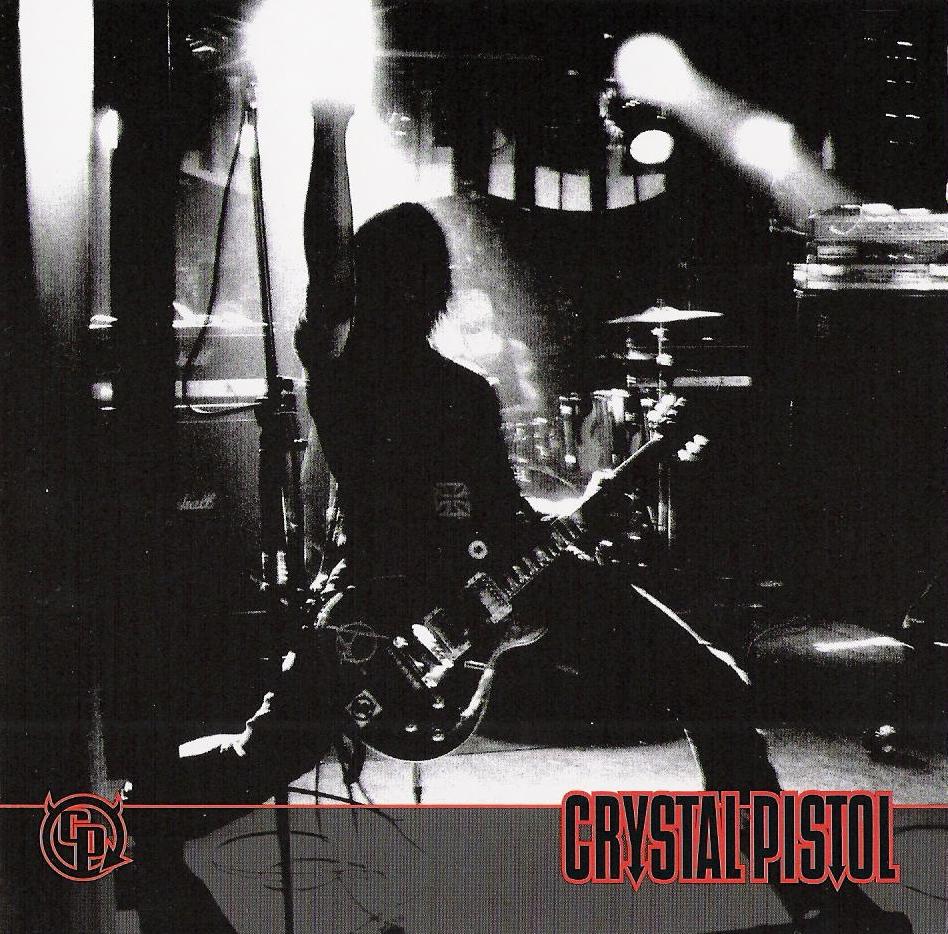 Crystal Pistol – Everybody Hates You When You Love Rnr