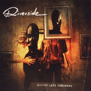 Riverside – Second Life Syndrome
