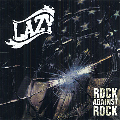 Lazy – Rock Against Rock