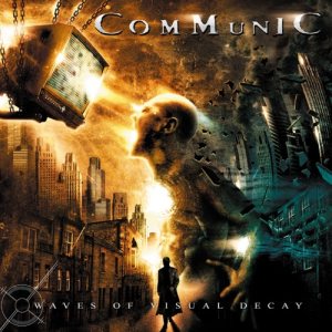 Communic – Waves of Visual Decay