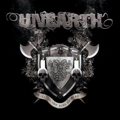 Unearth – III – in the Eyes of Fire