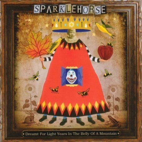 Sparklehorse – Dreamt For Light Years in the Belly of a Mountain