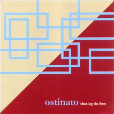 Ostinato – Chasing the Form