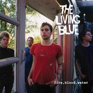 The Living Blue – Fire, Blood, Water