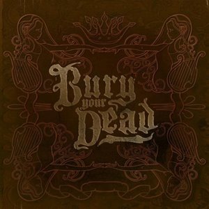 Bury Your Dead – Beauty and the Breakdown