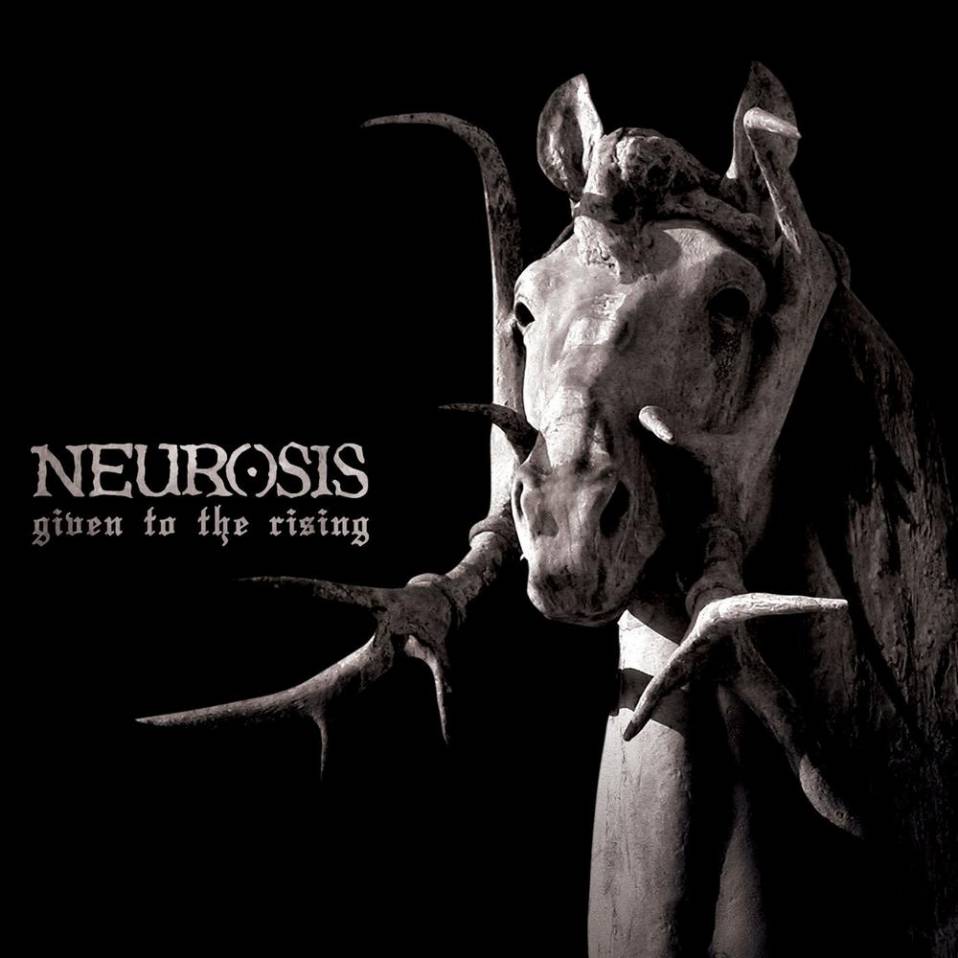 Neurosis – Given to the Rising