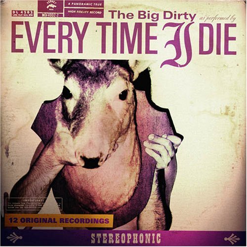 Everytime I Die – The Big Dirty