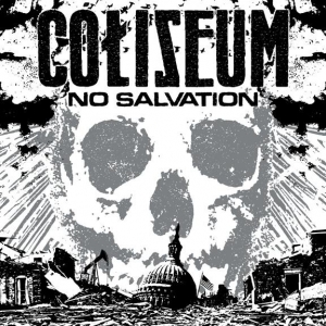 Coliseum – No Salvation