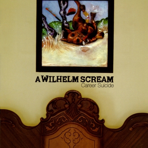 A Wilhelm Scream – Career Suicide