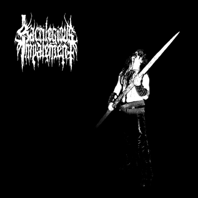 Sacrilegious Impalement – Sacrilegious Impalement