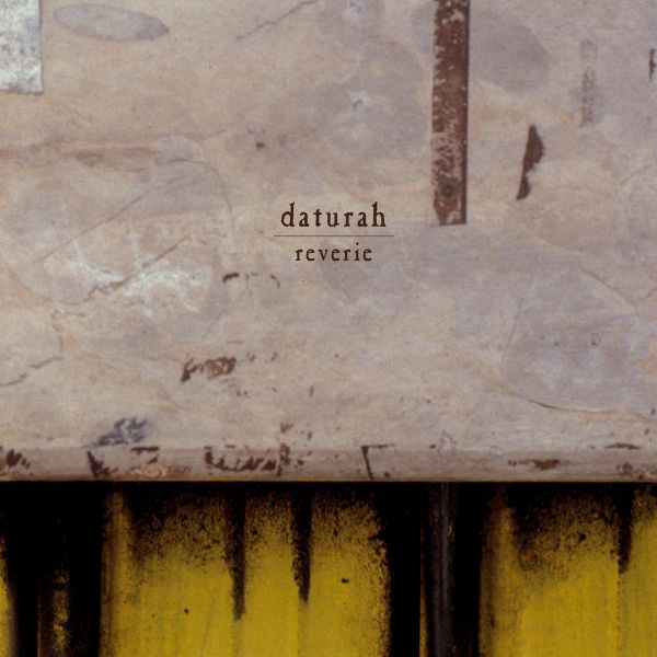 Daturah – Reverie