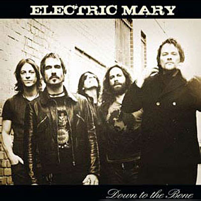 Electric Mary – Down to the Bone