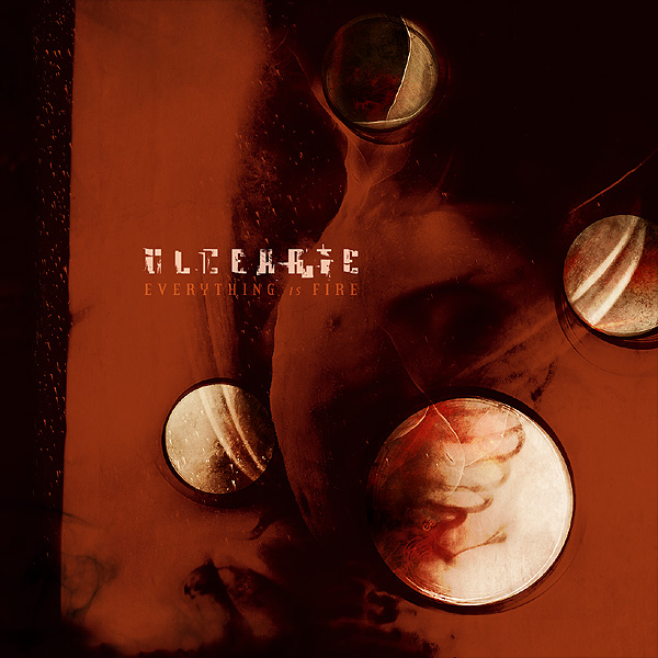 Ulcerate – Everything Is Fire