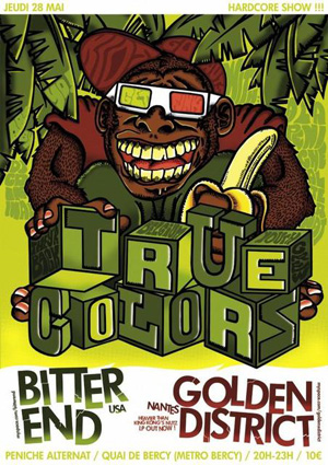 Bitter End + True Colors + Golden District – 28 mai 2009 – Péniche Alternat – Paris