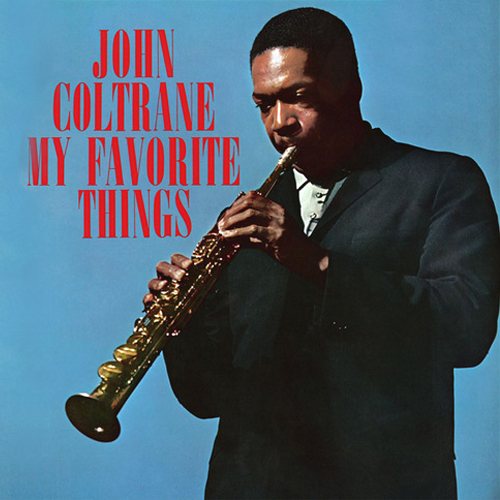 John Coltrane – My Favorite Things