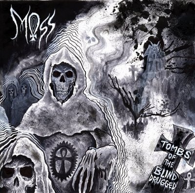 Moss – Tombs of the Blind Drugged