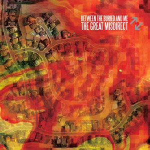 Between The Buried And Me – The Great Misdirect