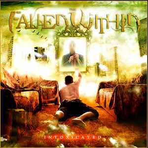 The Fallen Within – Intoxicated