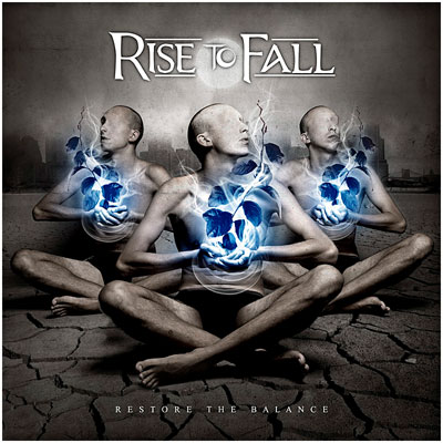 Rise To Fall – Restore the Balance