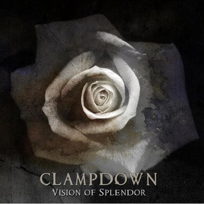 Clampdown – Vision of Splendor