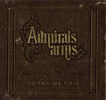 Admiral’s Arms – Stories Are Told