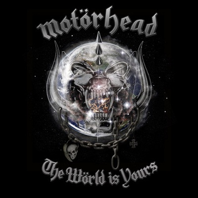 Motörhead – The World Is Yours