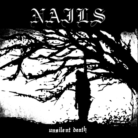 Nails – Unsilent Death