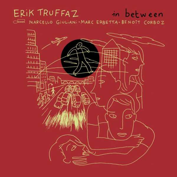 Erik Truffaz – In Between