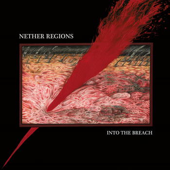 Nether Regions – Into The Breach