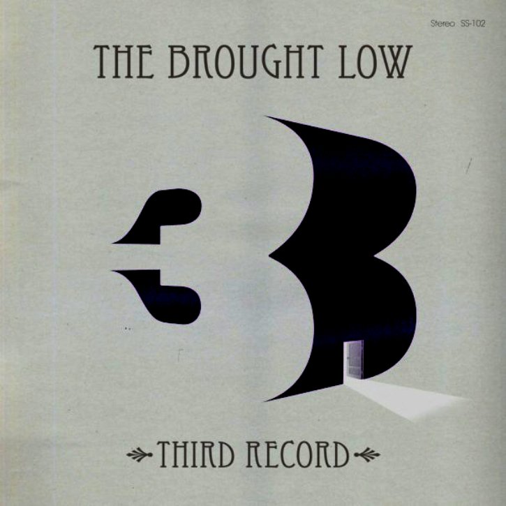 The Brought Low – Third record