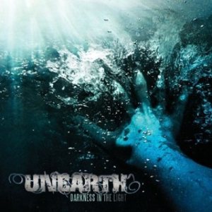 Unearth – Darkness in the Light