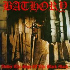 Bathory – Under the Sign of the Black Mark
