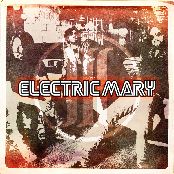 Electric Mary – III