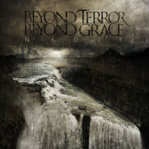 Beyond Terror Beyond Grace – Nadir