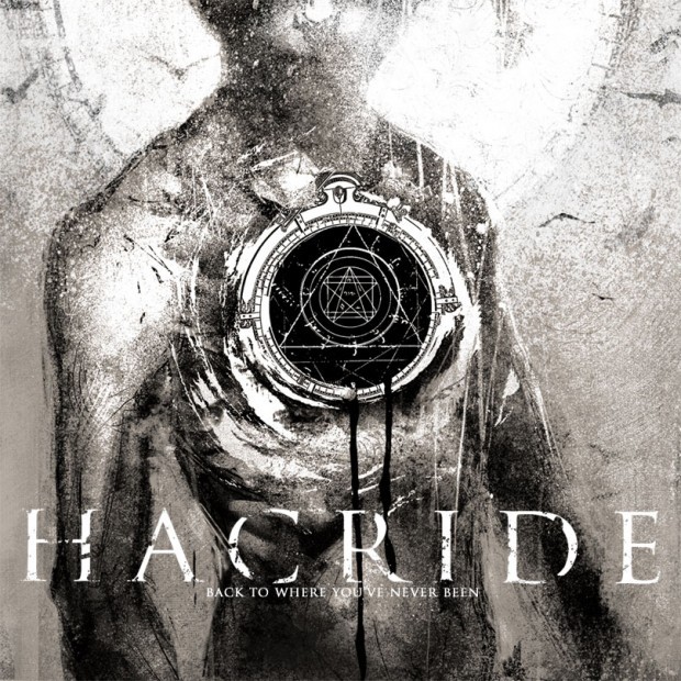 Hacride – Back To Where You’ve Never Been