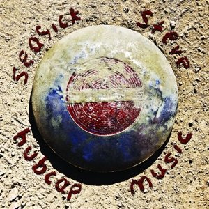 Seasick Steve – Hubcap music