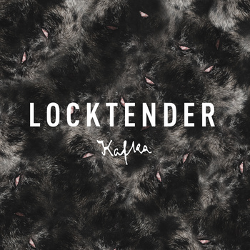 Locktender – Kafka