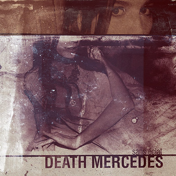 Death Mercedes – Sans éclat