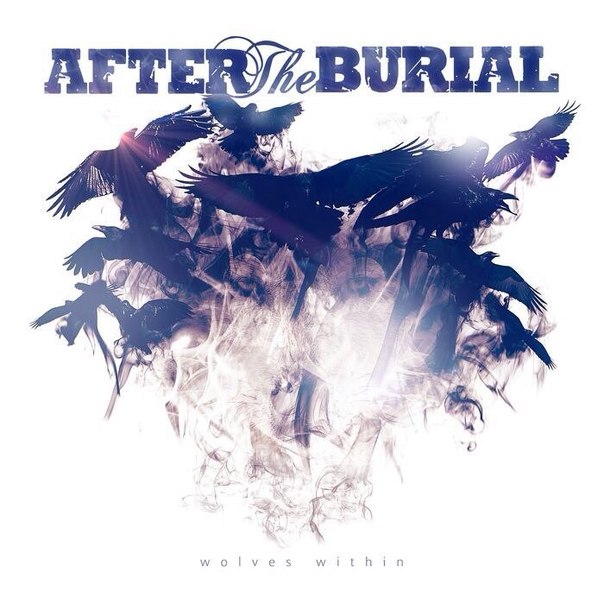 After The Burial – Wolves Within