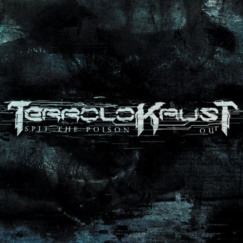 Terrolokaust – Spit the poison out