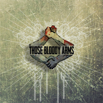 Those Bloody Arms – S/T