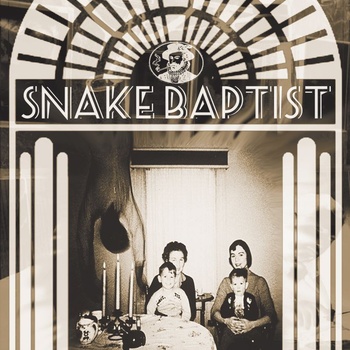 Snake Baptist – Doublespeakeasy