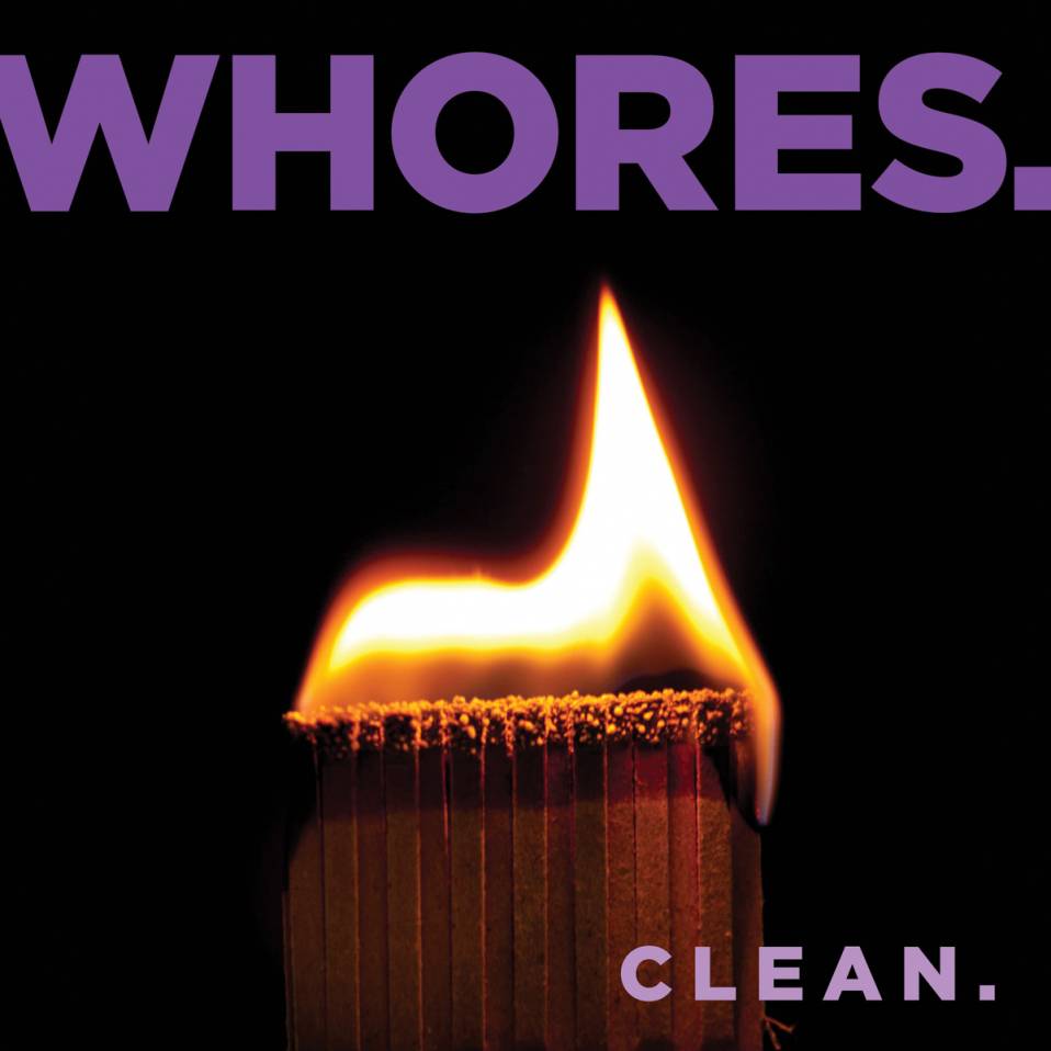 Whores – Clean