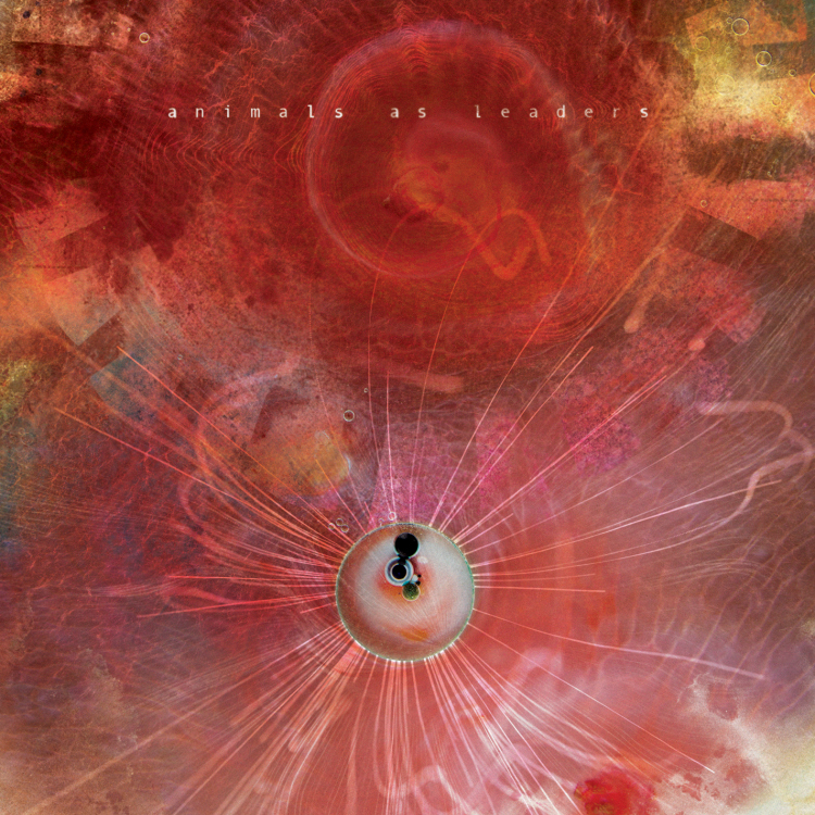 Animals As Leaders – The Joy of Motion