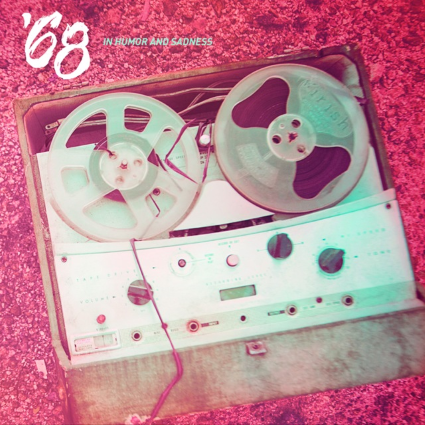 ’68 – In Humor And Sadness