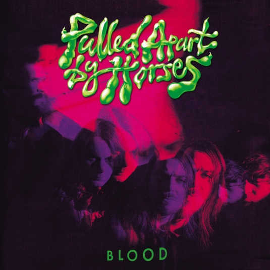 Pulled Apart By Horses – Blood