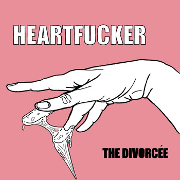 The Divorcée – Heartfucker
